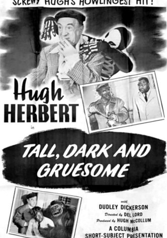 Tall, Dark and Gruesome