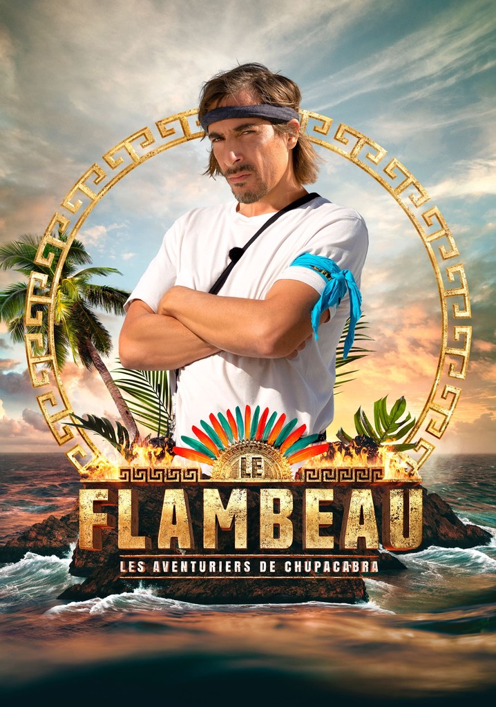 Le Flambeau, les Aventuriers de Chupacabra Season 1 - streaming
