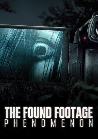 The Found Footage Phenomenon