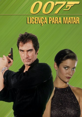 007 - Licença para Matar