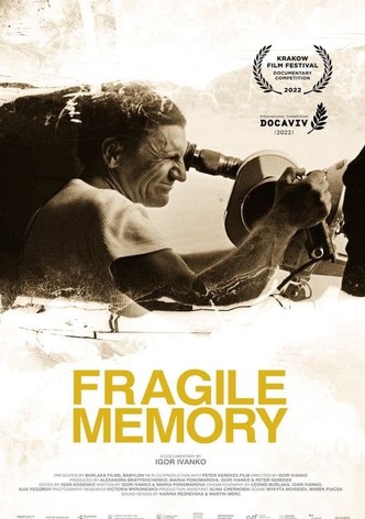 Fragile Memory