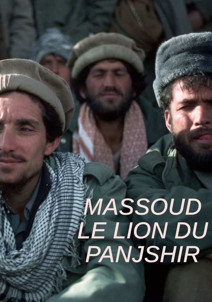 Massoud le lion du Panjshir