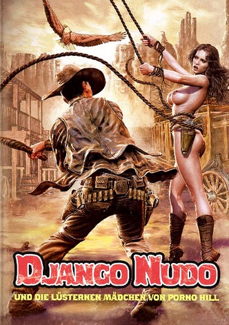 Django Nudo und die lüsternen Mädchen von Porno Hill