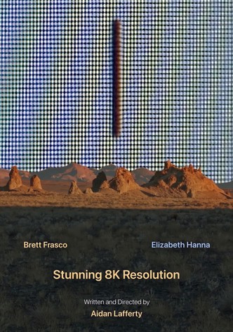 Stunning 8K Resolution
