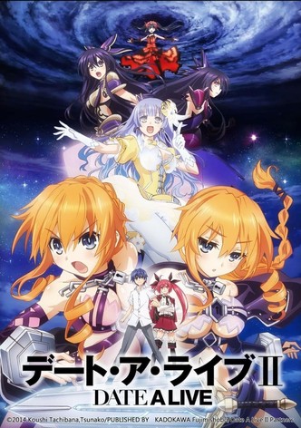 Date a Live Season 1 - watch full episodes streaming online