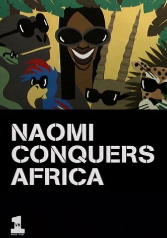 Naomi Conquers Africa