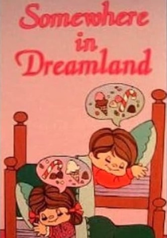 Somewhere in Dreamland