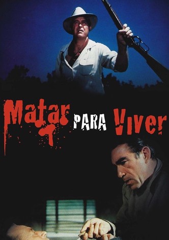 Matar para Viver