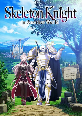 Skeleton Knight in Another World Season 1 - streaming online