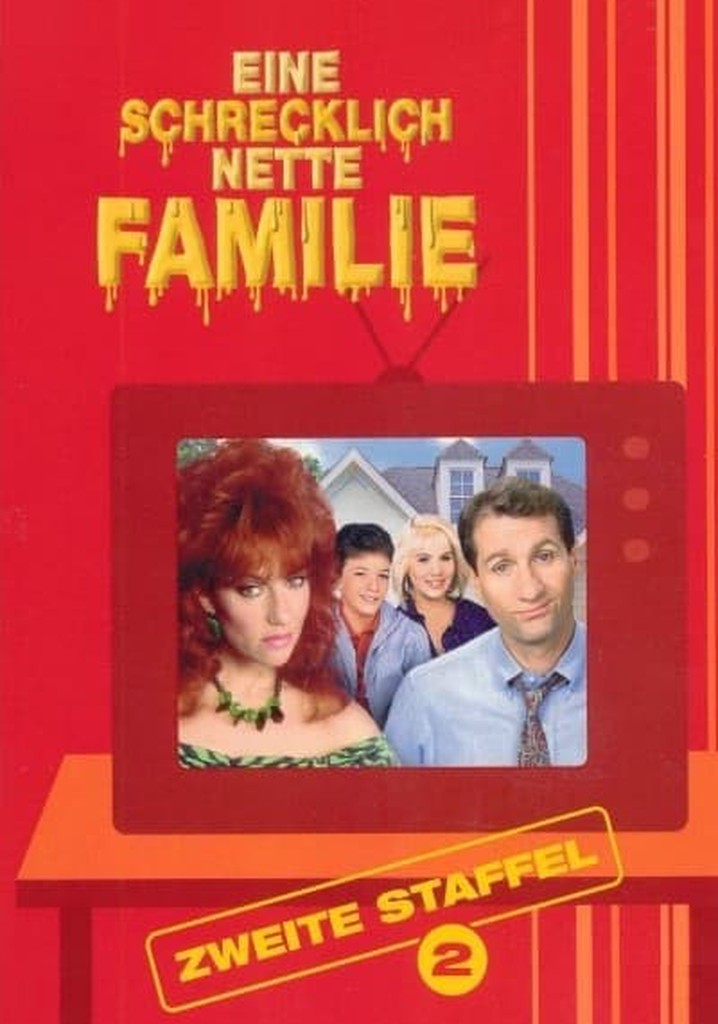 Eine Schrecklich Nette Familie Online Ansehen Eine schrecklich nette Familie Staffel 2 - Online Stream
