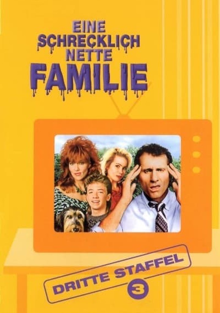 Eine Schrecklich Nette Familie Online Ansehen Eine schrecklich nette Familie Staffel 3 - Online Stream