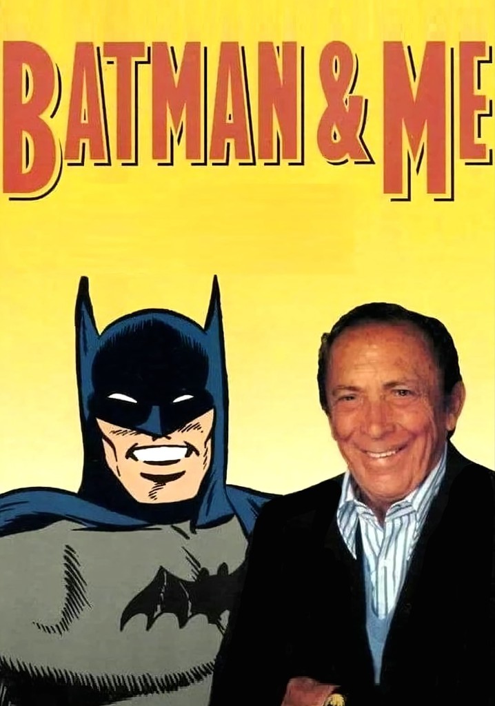 Batman and Me: A Devotion to Destiny - The Bob Kane Story