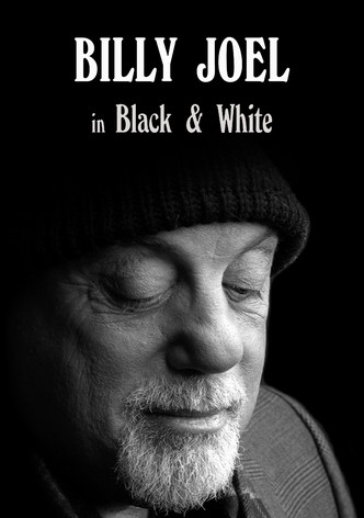 Billy Joel: In Black & White