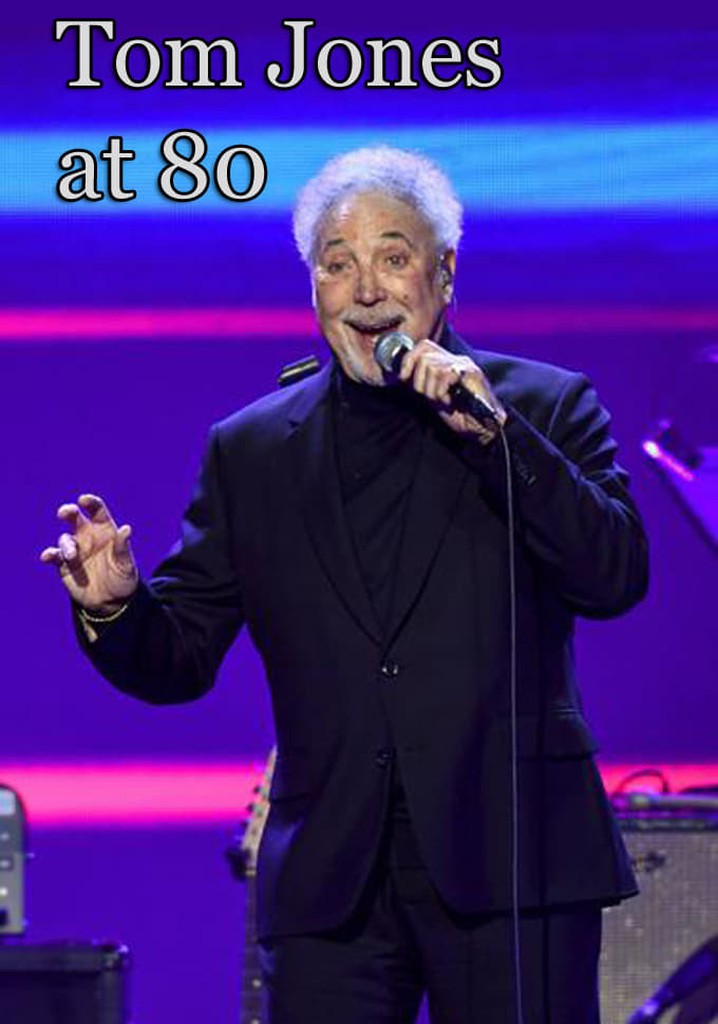 Tom Jones at 80