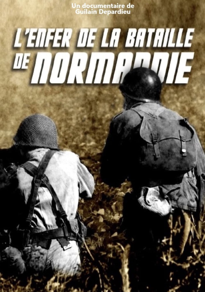 L'Enfer de la bataille de Normandie