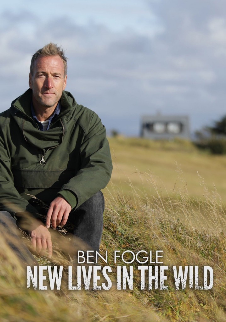 Ben Fogle New Lives In The Wild Season 11 streaming online