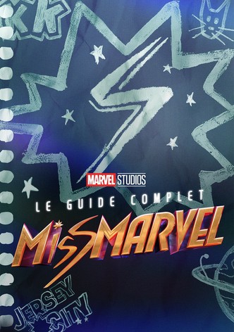 Le guide complet Miss Marvel