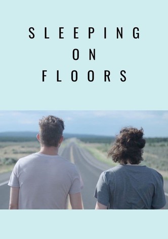 Sleeping on Floors