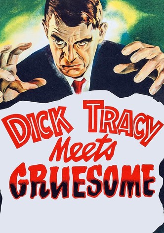 Dick Tracy Meets Gruesome