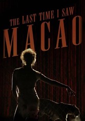 A última vez que vi Macau