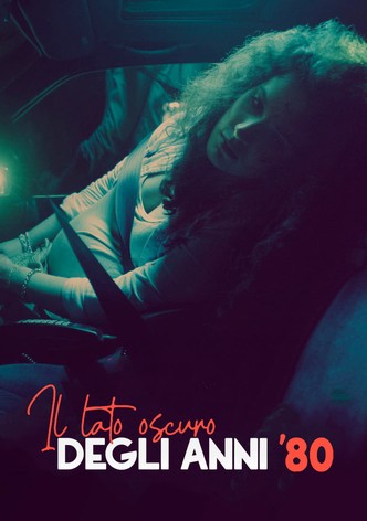 Il lato oscuro degli anni '80