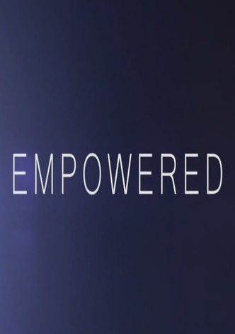 Empowered