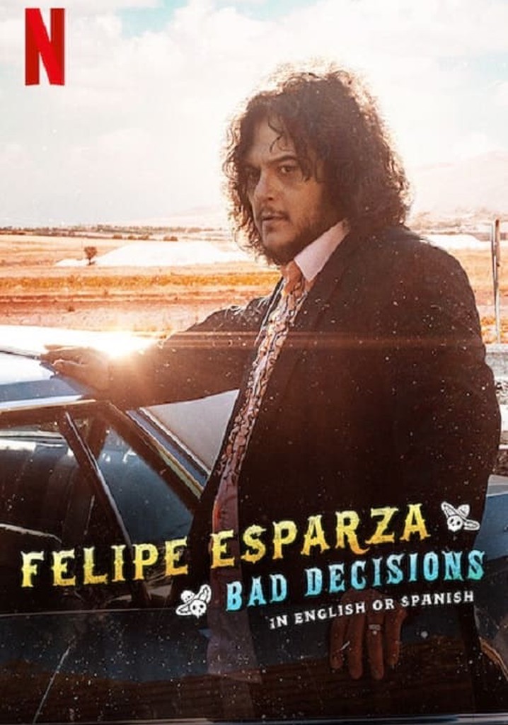 Felipe Esparza: Bad Decisions