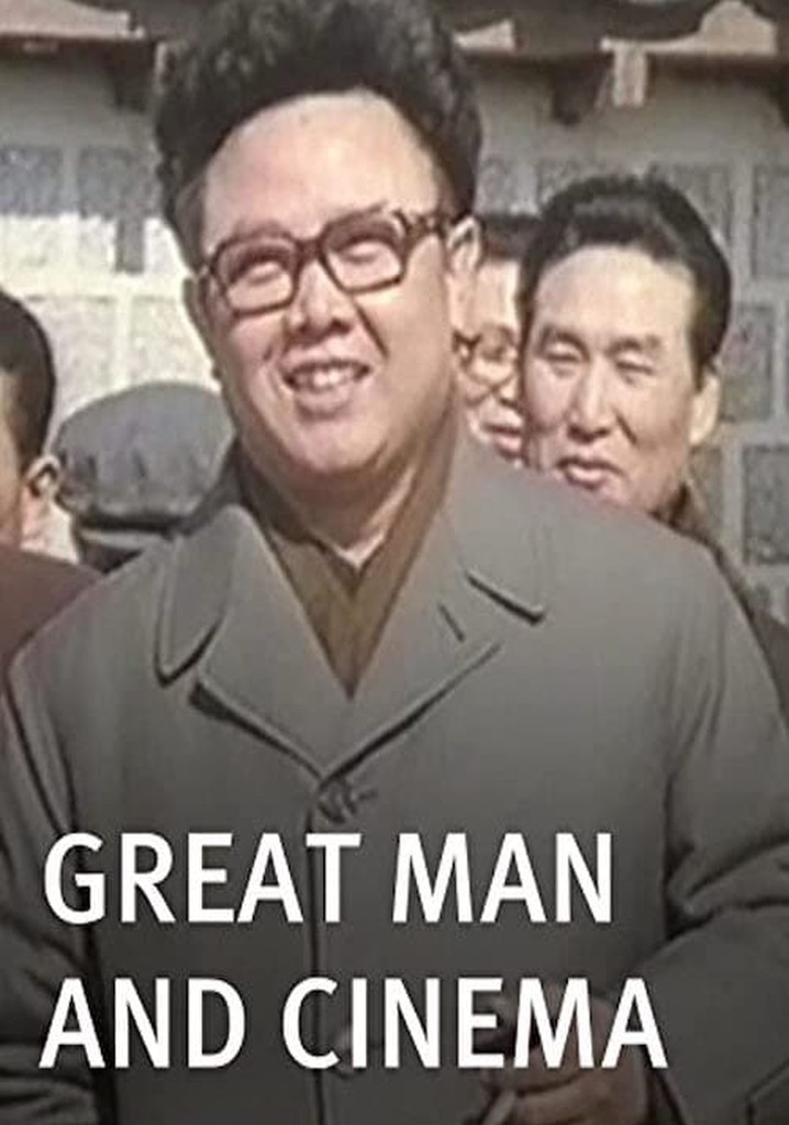 Great Man and Cinema