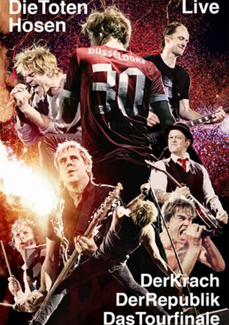 Die Toten Hosen Live -  Der Krach der Republik - Das Tourfinale