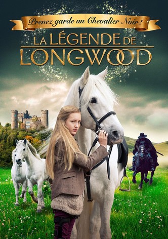 La légende de Longwood