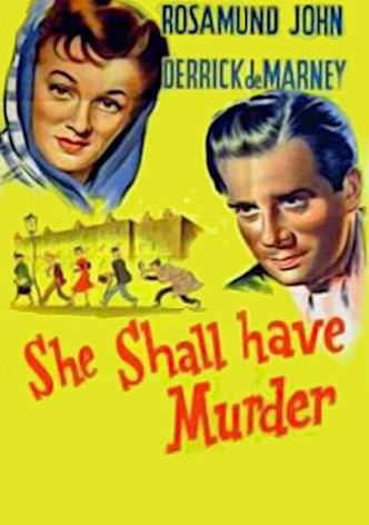 She Shall Have Murder