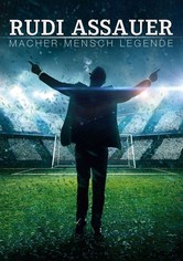 Rudi Assauer - Macher. Mensch. Legende.