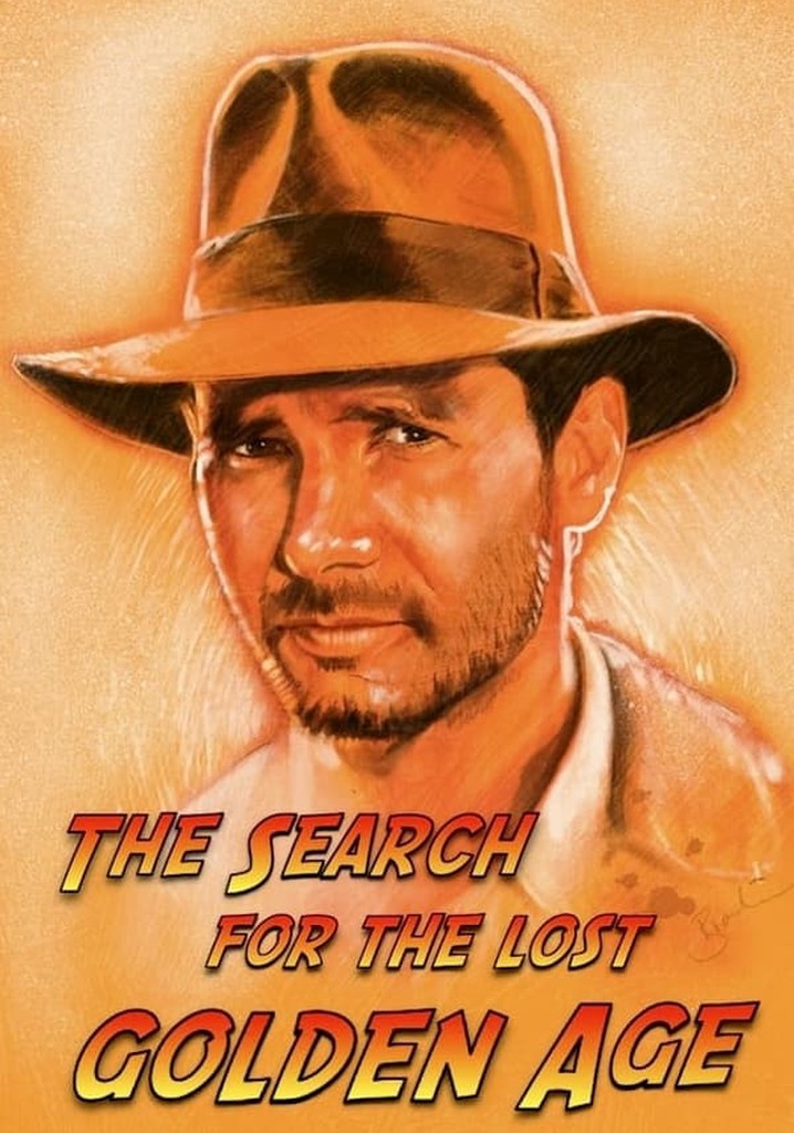 Indiana Jones: The Search for the Lost Golden Age