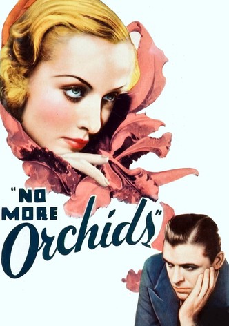 No More Orchids