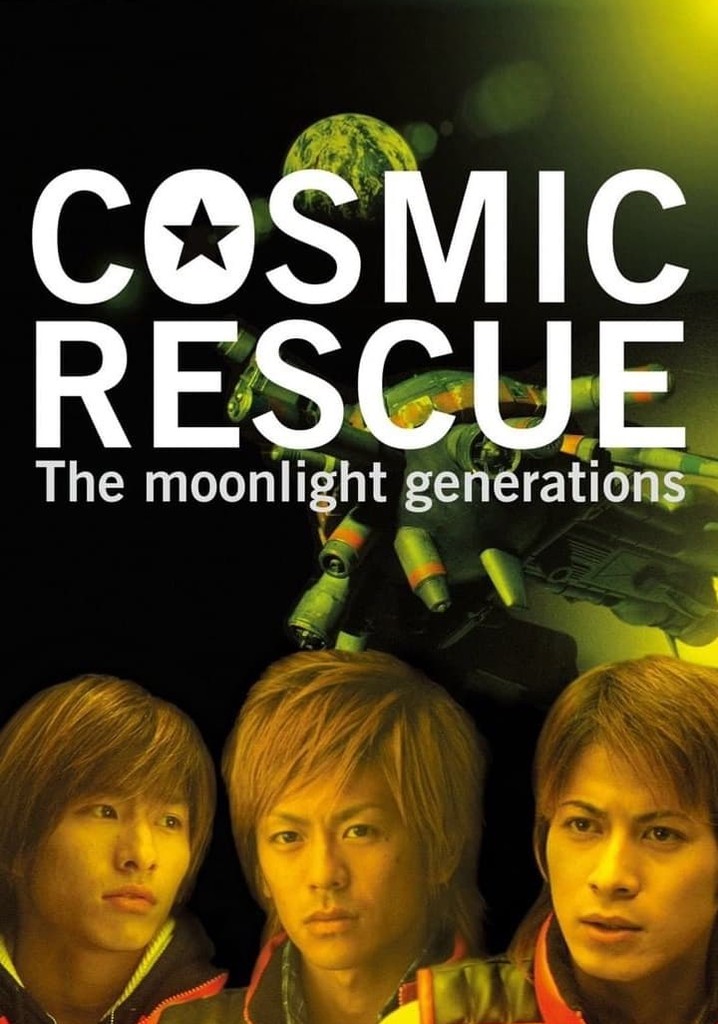 Cosmic Rescue - The Moonlight Generations -