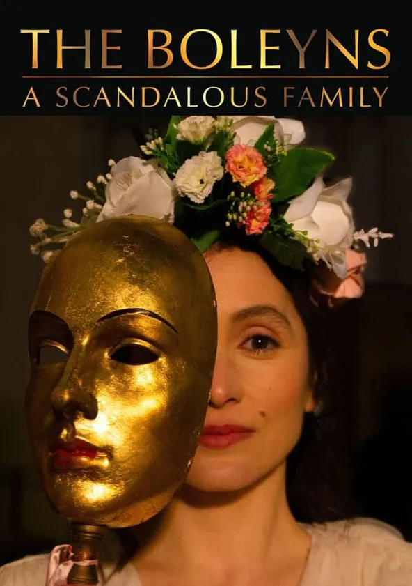 The Boleyns: A Scandalous Family - streaming online