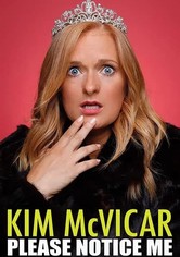 Kim McVicar: Please Notice Me