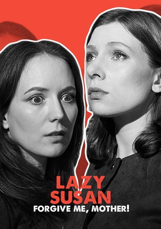 Lazy Susan: Forgive Me, Mother!
