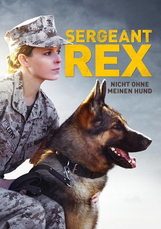 Sergeant Rex - Nicht ohne meinen Hund