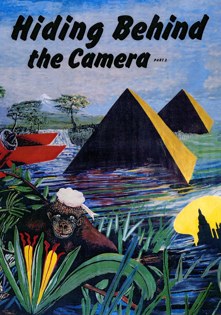 Hiding Behind the Camera, Part 2