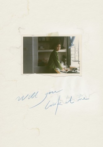 Will You Look at Me