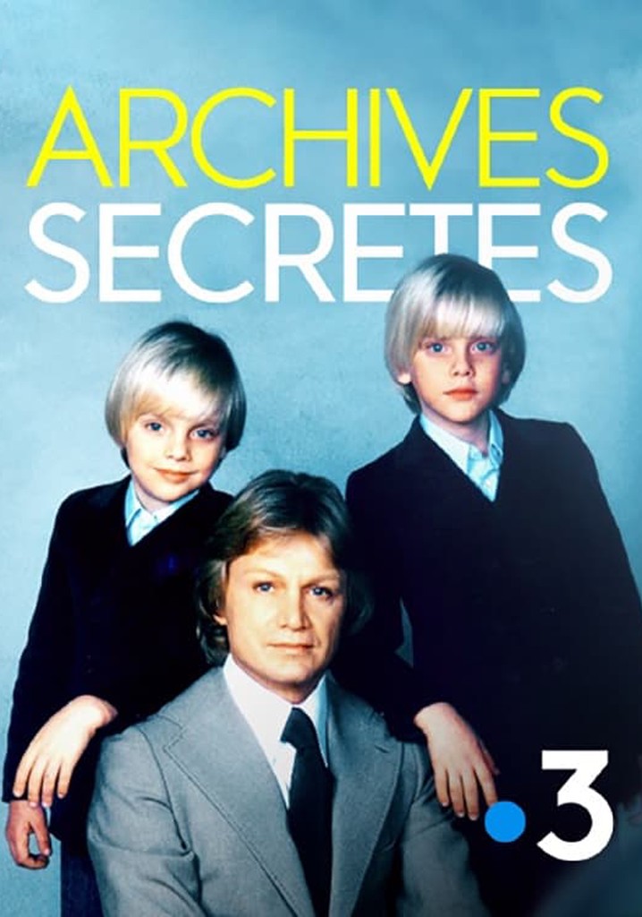 Archives secrètes - Dans l'intimité de nos idoles