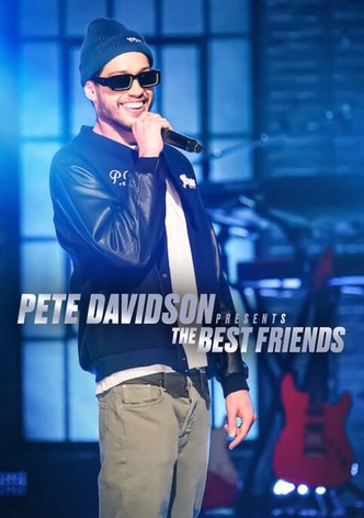 Pete Davidson Presents: The Best Friends