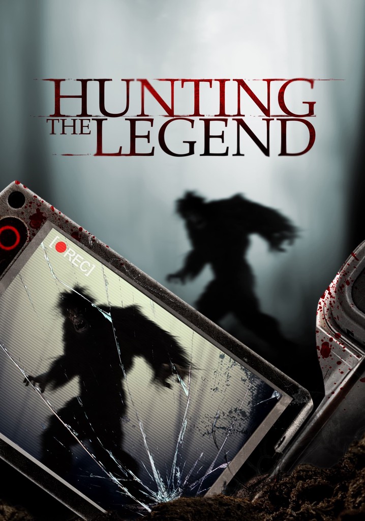 Hunting the Legend
