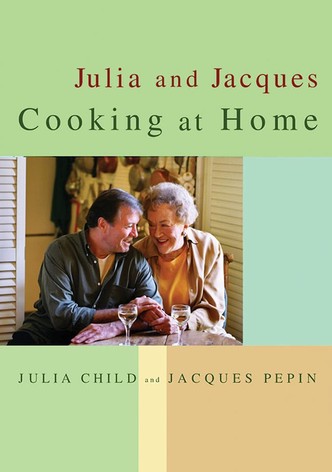 Julia and Jacques Cooking at Home