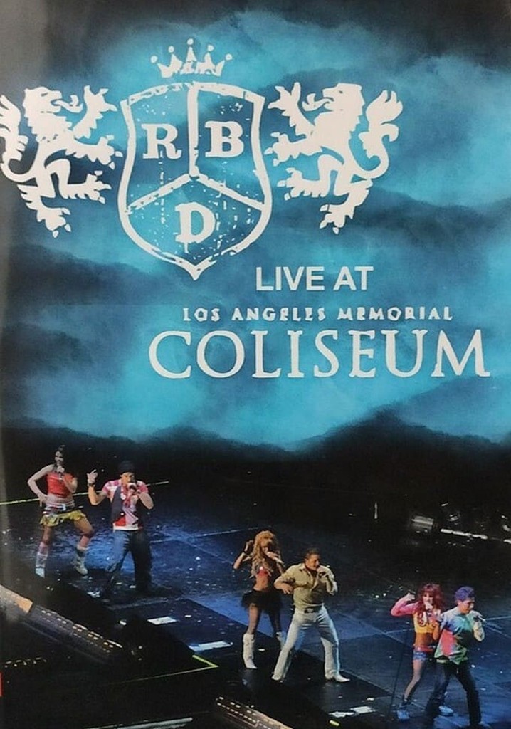 RBD - Live at Los Angeles Memorial Coliseum