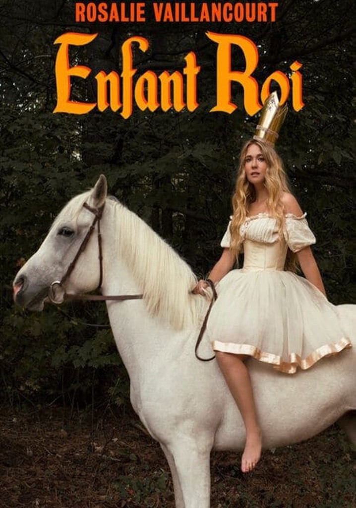 Rosalie Vaillancourt : Enfant Roi