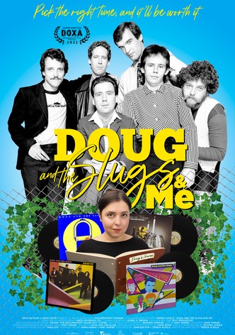 Doug and the Slugs & Me