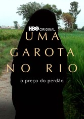 Uma Garota No Rio: O Preço Do Perdão