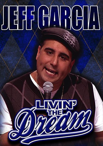 Jeff Garcia: Livin' the Dream